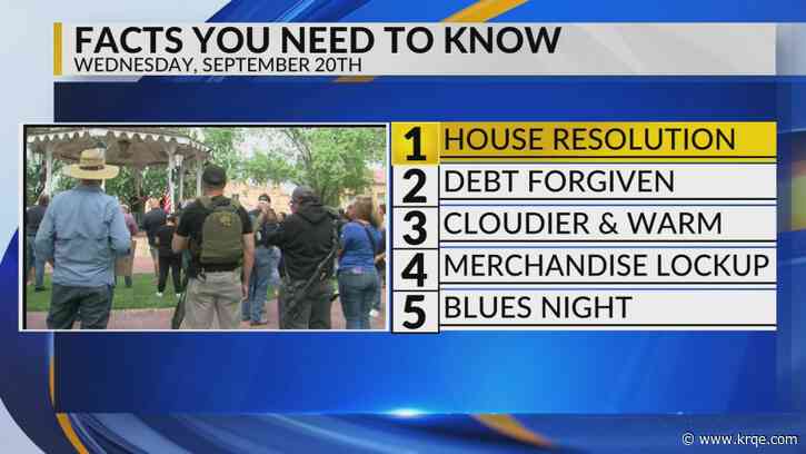 KRQE Newsfeed: House resolution, Debt forgiven, Cloudier and warm, Merchandise lockup, Blues night