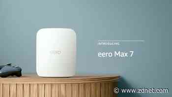 Amazon says new Eero Max 7 Wi-Fi device will let you download a 4K movie in seconds
