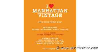 THE MANHATTAN VINTAGE SHOW RETURNS THIS FALL, EXTENDED TO THREE DAYS FOR THE FIRST TIME IN 25-YEAR HISTORY