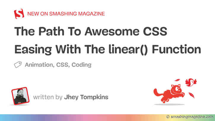 The Path To Awesome CSS Easing With The linear() Function