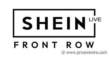 SHEIN PRESENTARÁ COLECCIONES OTOÑO/INVIERNO 2023 POR MEDIO DEL PROGRAMA DE MODA TRANSMITIDO EN VIVO, SHEIN LIVE: PRIMERA FILA