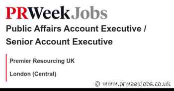 Premier Resourcing UK: Public Affairs Account Executive / Senior Account Executive