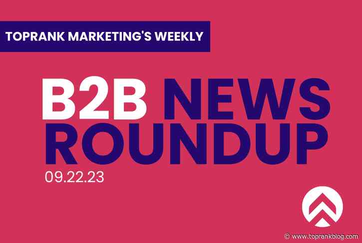 Elevate B2B Marketing News Weekly Roundup: Experiences Drive Brand Success, New Dall-E 3, & X’s Paid Future