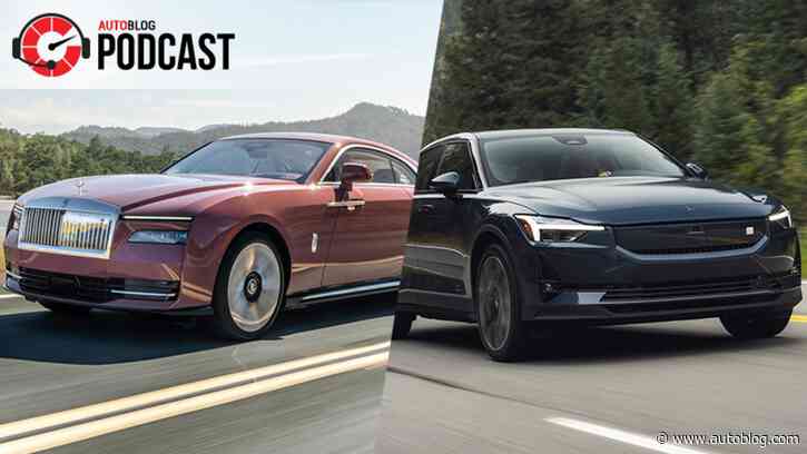 Driving the 2024 Rolls-Royce Spectre and Polestar 2 | Autoblog Podcast #800