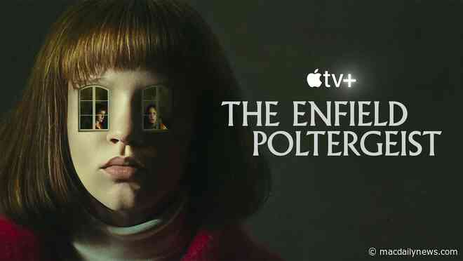 Apple TV+ debuts trailer for ‘The Enfield Poltergeist’ to premiere October 27th