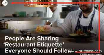 People Are Sharing ‘Restaurant Etiquette’ Everyone Should Follow