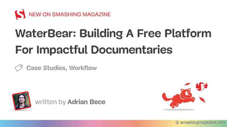 WaterBear: Building A Free Platform For Impactful Documentaries (Part 2)