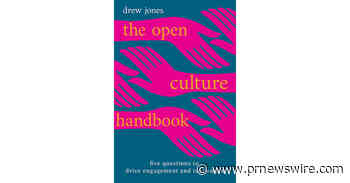 Cultural Anthropologist Debuts Essential Playbook for Transforming Culture in the Modern, Ever-Evolving Workplace