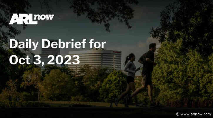 ARLnow Daily Debrief for Oct 3, 2023