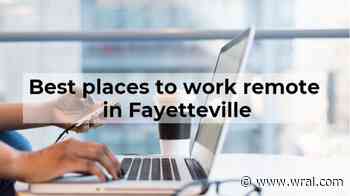 Tired of working from home? These are the best places to work remote in Fayetteville