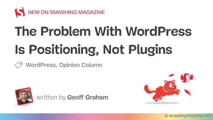 The Problem With WordPress Is Positioning, Not Plugins