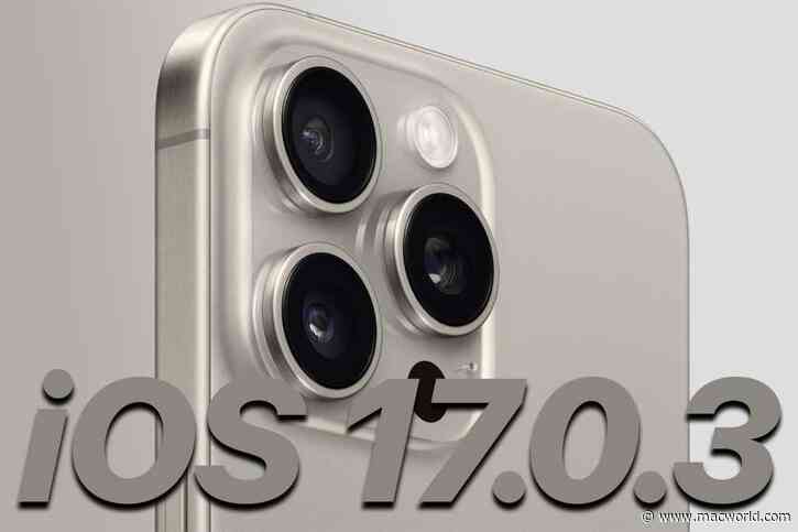 iOS 17.0.3 is out with iPhone 15 Pro overheating fix and security updates for all