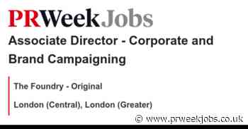 The Foundry - Original: Associate Director - Corporate and Brand Campaigning