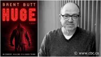 Brent Butt's debut novel HUGE is a psychological thriller inspired by his life as a touring stand-up comedian