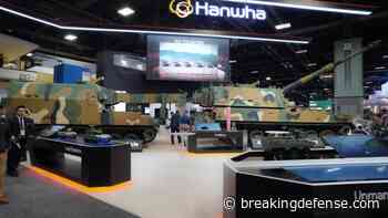 American arm of Korea’s Hanwha has a 10-year plan to become a US land systems prime