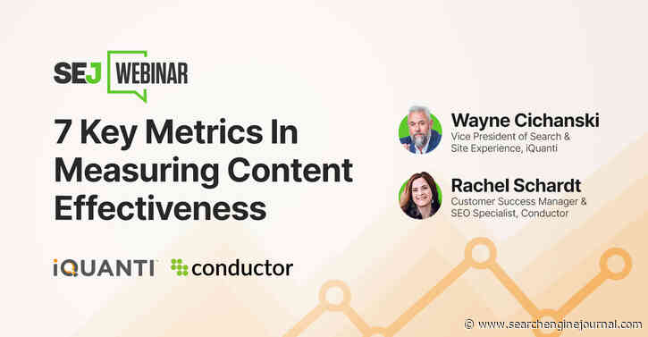 7 Key Metrics In Measuring Content Effectiveness via @sejournal, @hethr_campbell