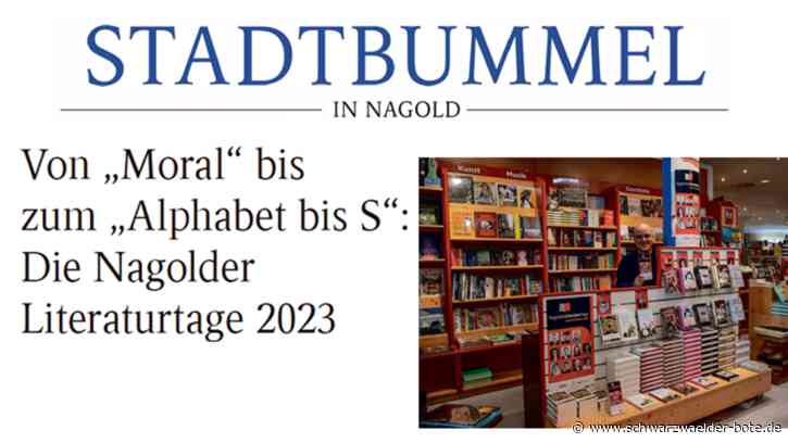Anzeige: Von "Moral" bis zum "Alphabet bis S": Die Nagolder Literaturtage 2023