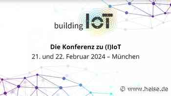 heise-Angebot: Konferenz zu IIoT und IoT: Das Programm der building IoT 2024 in München steht