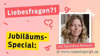 200. Liebesfrage: Stellt jetzt Eure Fragen für die Jubiläumssendung an Dorothea Perkusic