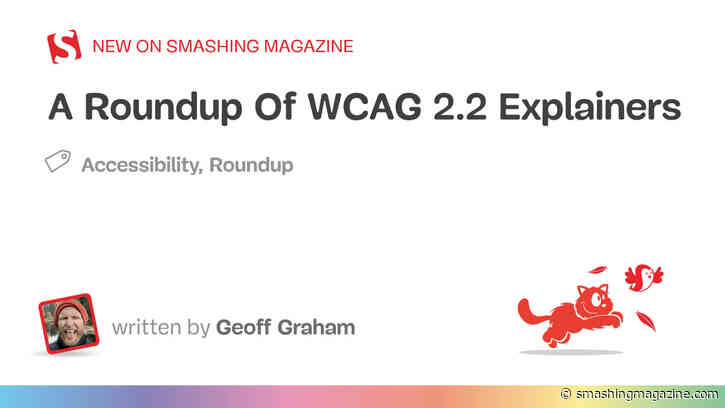 A Roundup Of WCAG 2.2 Explainers
