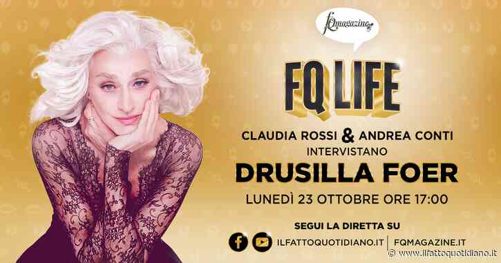 Drusilla Foer: “Non ho sofferto di pregiudizi ma di altro”. Lunedì 23 ottobre in diretta con Claudia Rossi e Andrea Conti