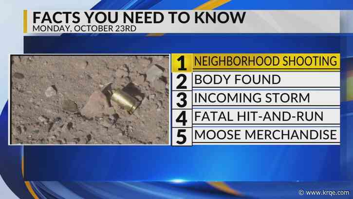 KRQE Newsfeed: Neighborhood shooting, Homicide investigation, Incoming storm, Fatal hit and run, Moose merchandise
