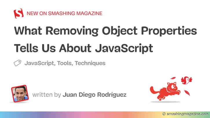 What Removing Object Properties Tells Us About JavaScript