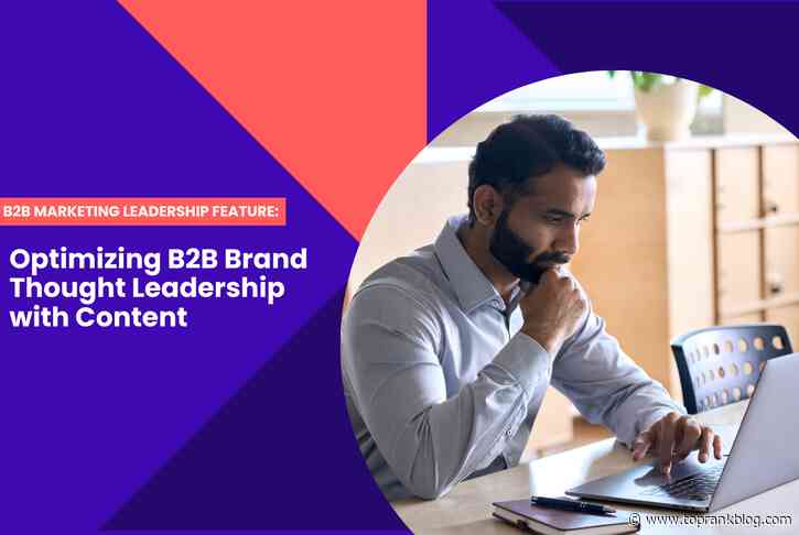 Return on Intelligence: ServiceNow on Optimizing B2B Brand Thought Leadership with Content