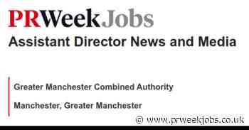 Greater Manchester Combined Authority : Assistant Director News and Media