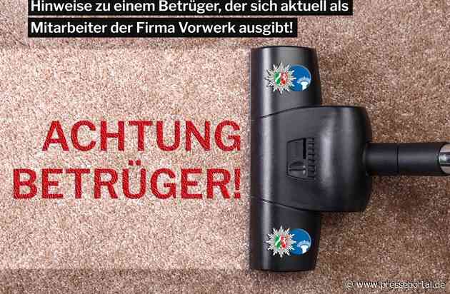 POL-WES: Kreis Wesel - Hinweis auf Betrüger, die sich als Vorwerk Mitarbeiter ausgeben