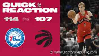 Quick Reaction: 76ers 114, Raptors 107