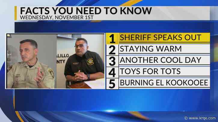 KRQE Newsfeed: Sheriff speaks out, Gateway center, Warming up, Toys for tots, Burning of El Kookooee