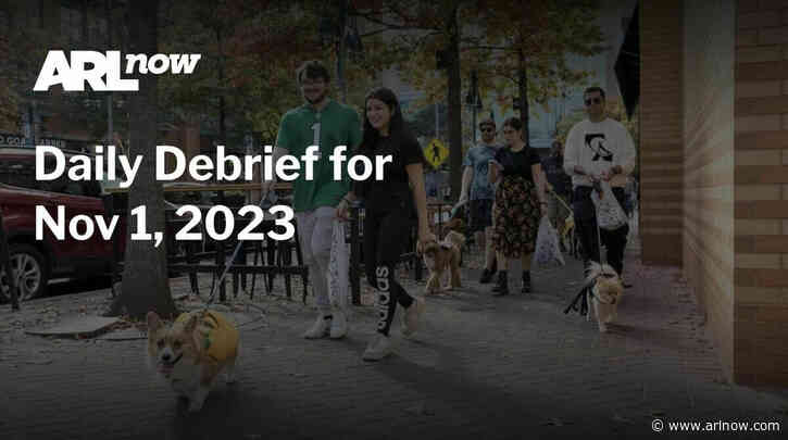 ARLnow Daily Debrief for Nov 1, 2023