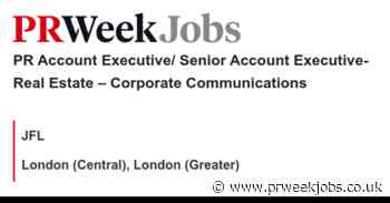 JFL:   PR Account Executive/ Senior Account Executive- Real Estate – Corporate Communications