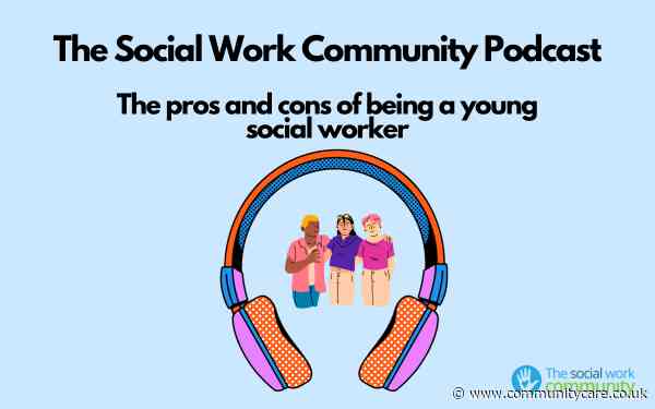 The pros and cons of being a young social worker