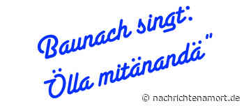 Baunach singt: „Ölla mitänandä!“ am 24. Februar 2024