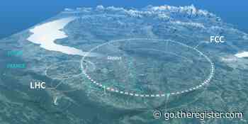 CERN seeks €20B to build a bigger, faster, particle accelerator