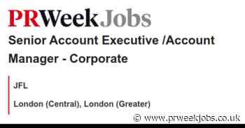 JFL: Senior Account Executive /Account Manager - Corporate