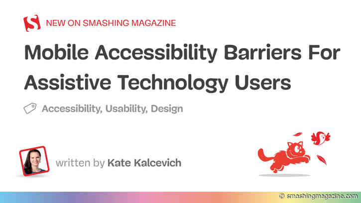Mobile Accessibility Barriers For Assistive Technology Users