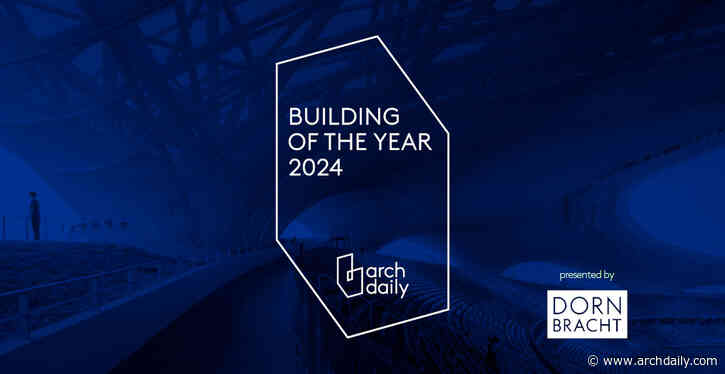 Last Days to Vote for the 2024 ArchDaily Building of the Year Awards