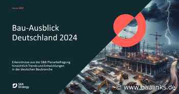 S&B Planerbefragung zum Bau-Ausblick Deutschland 2024