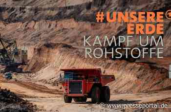 ARD Thementag "#UnsereErde - Kampf um Rohstoffe" am 6. März 2024