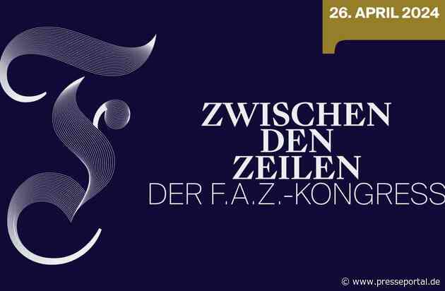 "Zwischen den Zeilen: Der F.A.Z.-Kongress" steht im Jubiläumsjahr der Frankfurter Allgemeinen Zeitung unter dem Leitthema "Zukunft gestalten"