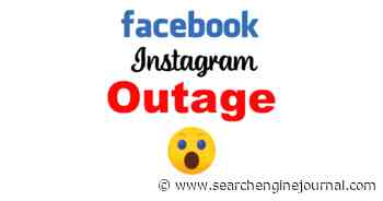 Facebook And Instagram Hit By Massive Outage via @sejournal, @martinibuster