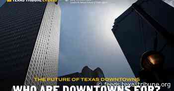 Watch an April 18 conversation on the future of Texas downtowns