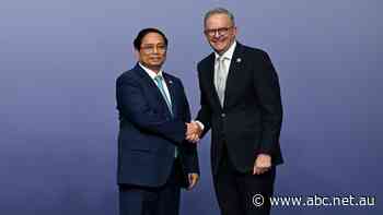 'The most popular kid in class': Vietnam pens deal with Australia after being courted by US and China