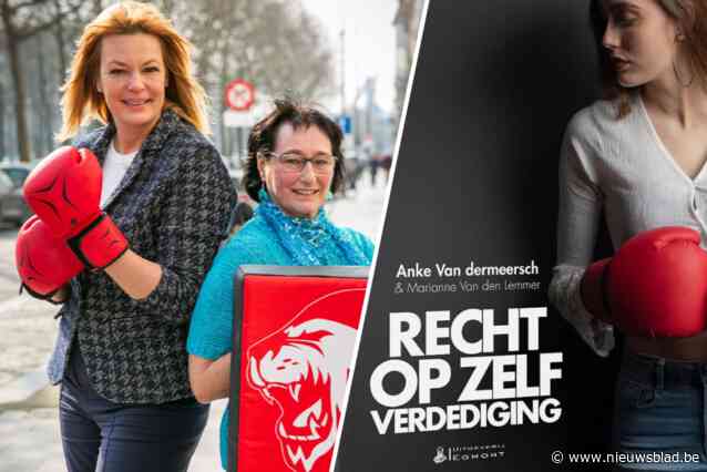 Wat als een vent ambetant doet? Anke Van dermeersch en Marianne Van den Lemmer leren vrouwen zichzelf verdedigen op z’n Vlaams Belangs