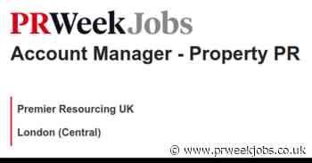Premier Resourcing UK: Account Manager - Property PR