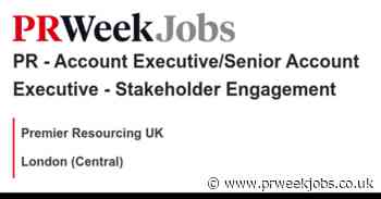Premier Resourcing UK: PR - Account Executive/Senior Account Executive - Stakeholder Engagement