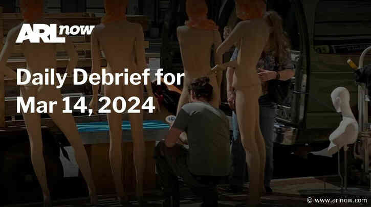 ARLnow Daily Debrief for Mar 14, 2024